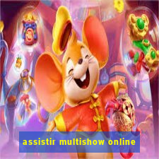 assistir multishow online